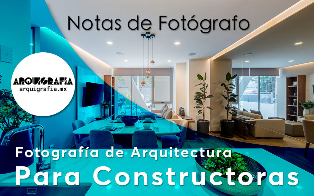 Fotografía de Arquitectura para Constructoras