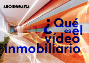 ¿que es el video inmobiliario?