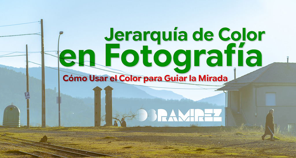 Artículo sobre el uso de la Jerarquía de color en la fotografía